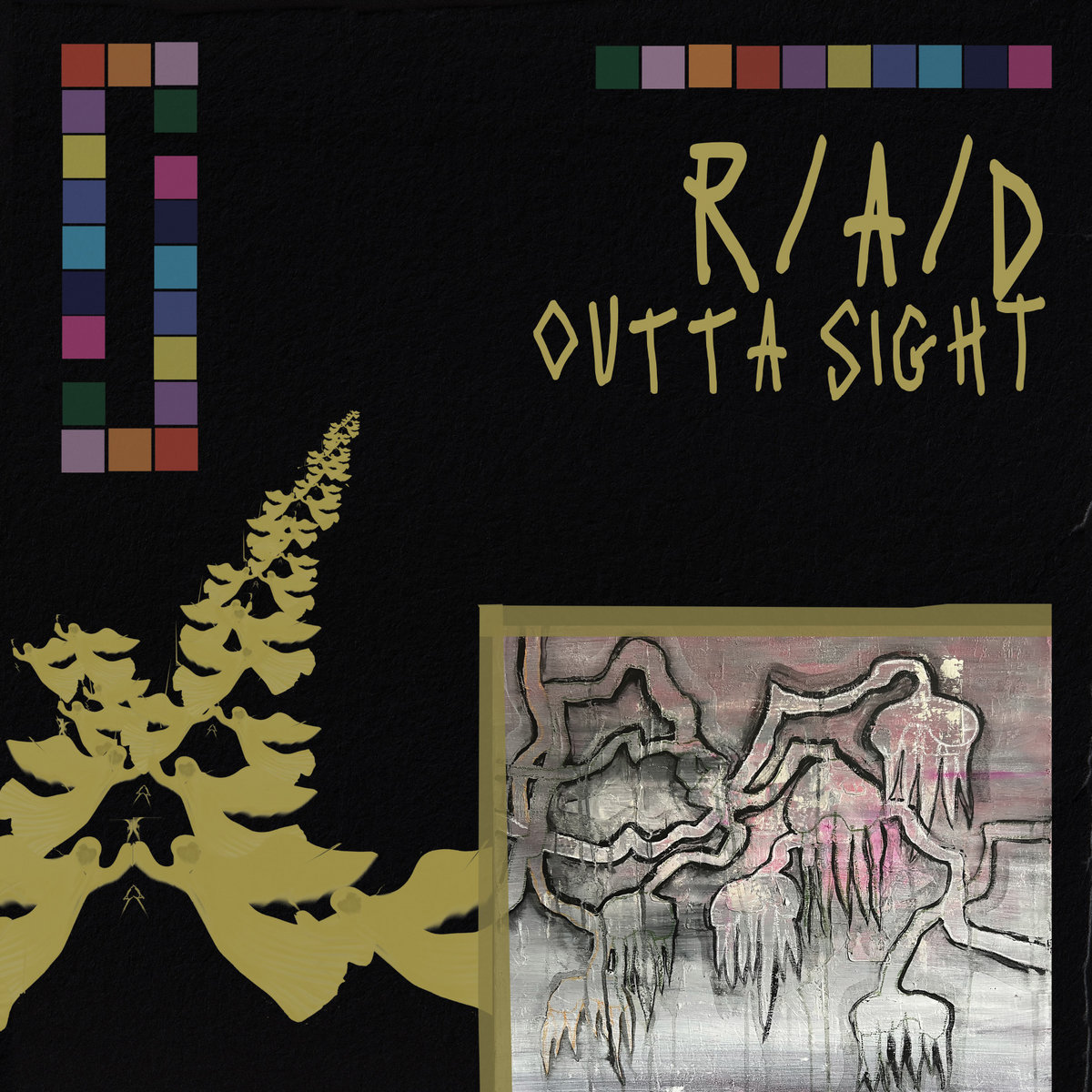 R/A/D - OUTTA SIGHT